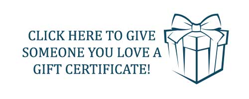 Click here to give someone you love a gift certificate